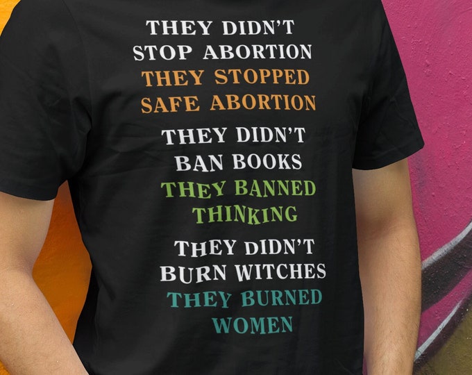 Empowering Social Issue Shirt, Banned Books, Pro Choice, Witchy T-Shirt, Womens Rights Top, Activist Tee, Feminist Gift, Liberal Present