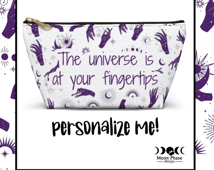 The Universe is at your fingertips pouch, Magic Stash, Gift for Witch, Celestial Makeup Bag, Gift for Witch, Travel Bag, Witchy Make up Bag