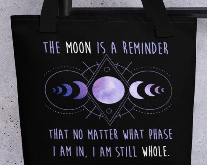 Custom Moon Reminds Me I Am Whole Tote Bag Moonphase Witchy Aesthetic Celestial Personalized Gift Reusable Spiritual Mystical Witch Purse