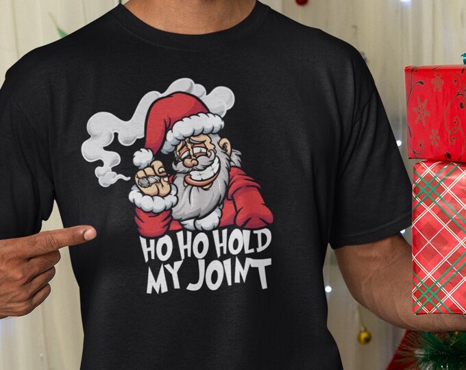 Santa Hold My Joint Cannabis Christmas Shirt, Marijuana Leaf Holiday TShirt, Gift for Stoner, Stoner Vibes, Christmas Weed, 420 XMas Tee