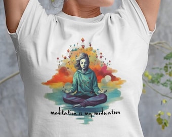 Yoga Meditation is My Medication Shirt Mindfulness Tee  Zen Enthusiasts, Meditation Shirt, Spiritual Shirt, Chakra Affirmation, Vibes Shirt