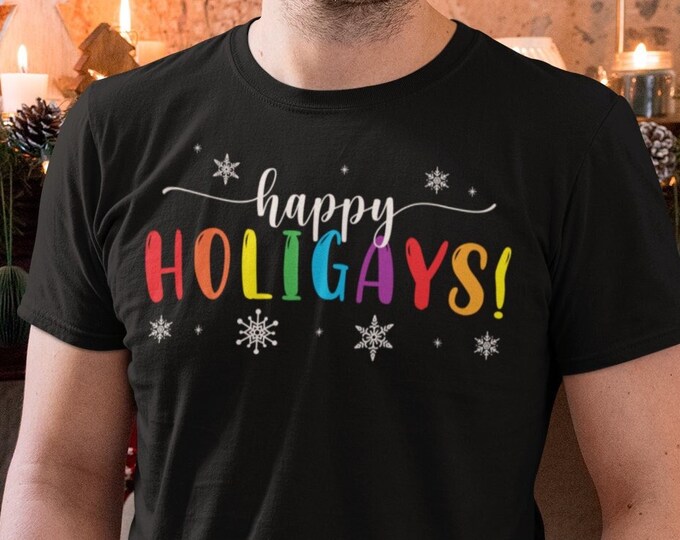 Happy Holigays, Gay Christmas Shirt, Funny Gay Gift, Pride Holiday Tee, LGBTQ Christmas, Holiday Party T-Shirt, Gift Gay Christmas, Queer