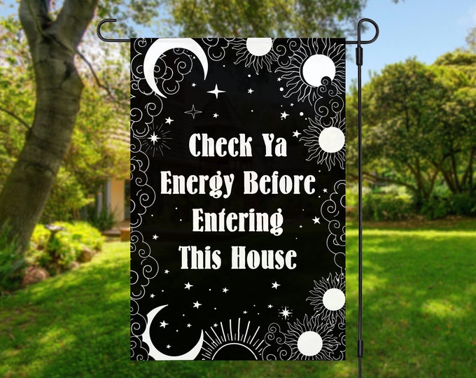 Witch Garden Flag, Check Your Energy, Celestial Decor, House Sign for Witch, Gift for Wiccan, Witch Decor, Pagan Decor, Funny Garden Flag