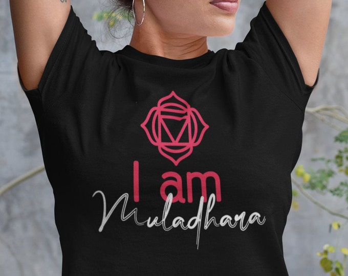 I Am Muladhara Chakra Shirt, Yoga Shirt, Yoga Lover Gift, Spiritual Shirt, Vibes T-Shirt, Root Chakra, Meditation Tee, Energy Healing Top