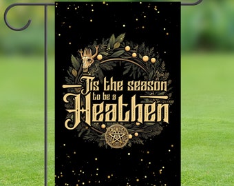 Heathen Season Garden Flag Pagan Holiday Yule Decoration House Sign for Heathens Gift for Wiccan Witch Decor Pagan Witchy Norse Christmas