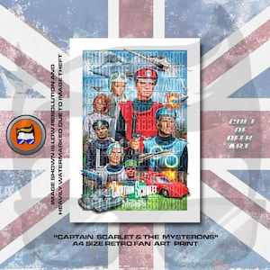 Peut inclure: Une affiche rétro de fan art de "Captain Scarlet & The Mysterons". L'impression A4 présente un groupe de personnages en uniformes colorés, une voiture rouge et des véhicules futuristes. Le fond est un drapeau Union Jack.