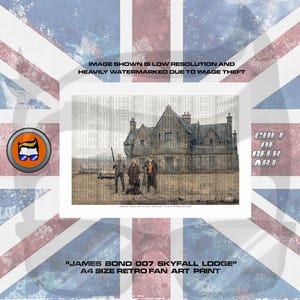 May include: A retro fan art print of the James Bond 007 Skyfall Lodge, featuring a detailed illustration of the lodge and characters. The print is A4 size and has a watermark. The background is a Union Jack flag.