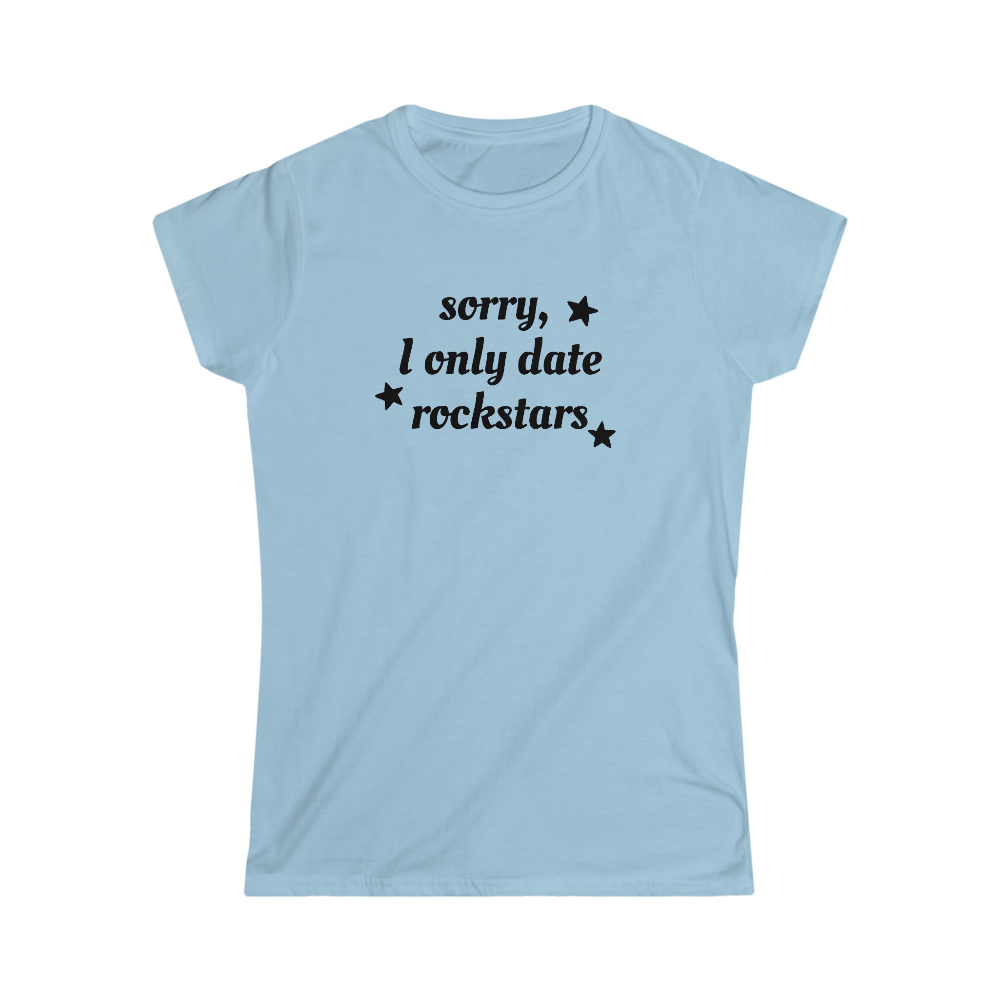 Sorry I Only Date Rockstars Tee, Rockstar Girlfriend, Y2K