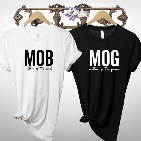 MOB Mother of the Bride Shirt, MOG Mother of the Groom Shirt, Bride's Mom Tee, Bridal Party Mom Shirts, Mother in Law Gift Shirt, Groom Mom