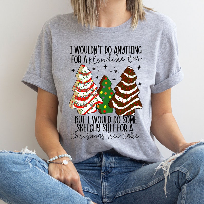 Christmas Tree Cake Shirt Little Debbie Cake Shirt Holiday Etsy