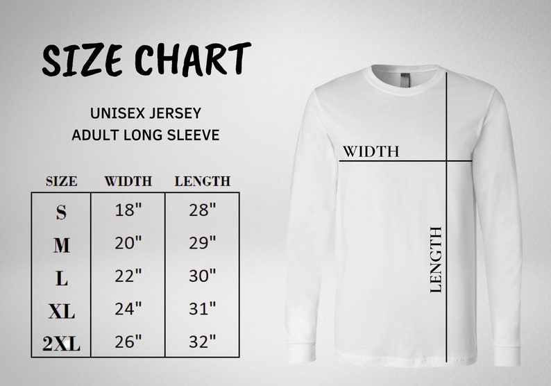 Op de afbeelding: Een maattabel voor een wit jersey shirt met lange mouwen met de tekst SIZE CHART, UNISEX JERSEY ADULT LONG SLEEVE, SIZE, WIDTH en LENGTH. Een tabel toont de maten S tot 2XL met de bijbehorende breedte- en lengtematen in inches.