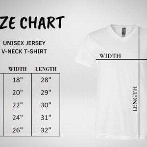 May include: Size chart for a unisex jersey v-neck t-shirt. The chart shows the width and length measurements in inches for sizes S, M, L, XL, and 2XL.