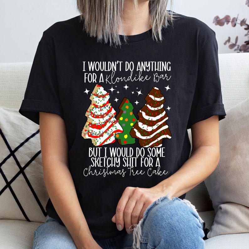 Christmas Tree Cake Shirt Little Debbie Cake Shirt Holiday Etsy