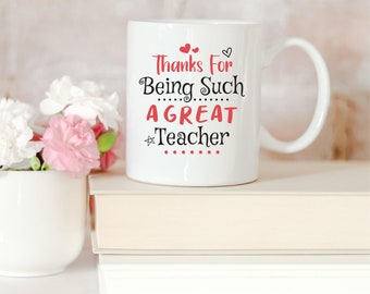 Thanks for Being Such A Great Teacher 11oz Mug Gift for Her Him Thank You Teaching Assistant Appreciation Christmas End of Term Present