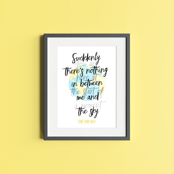 Come From Away - Musical Theatre Quote Print - Double Quote