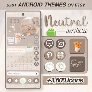 May include: An Android phone theme with a neutral aesthetic, featuring over 3,600 icons. The theme uses a brown and beige colour scheme and includes icons for popular social media apps, a calendar, and a weather app. The text "Neutral aesthetic" is displayed in a large font at the top of the image.
