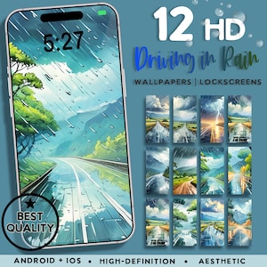 May include: A collection of 12 high-definition phone wallpapers featuring a scenic road with rain and clouds. The text "12 HD Driving in Rain" is at the top of the image. The text "WALLPAPERS | LOCKSCREENS" is below the title. The text "ANDROID + IOS HIGH-DEFINITION AESTHETIC" is at the bottom of the image.