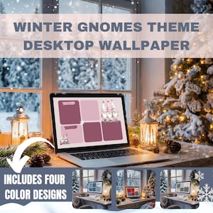 May include: A winter gnome themed desktop wallpaper with four color designs. The wallpaper features a snowy forest scene with a laptop displaying a pink and burgundy calendar with gnomes. The image includes a snowy Christmas tree with lights and a lantern.