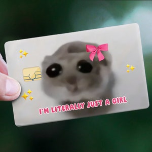 Diseño de tarjeta de crédito "Solo una niña / Hámster triste"
