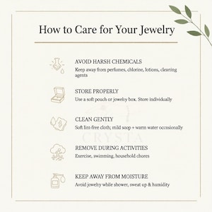 May include: An informational card titled How to Care for Your Jewelry with five sections: Avoid Harsh Chemicals, Store Properly, Clean Gently, Remove During Activities, and Keep Away From Moisture, each accompanied by a small line-art icon.