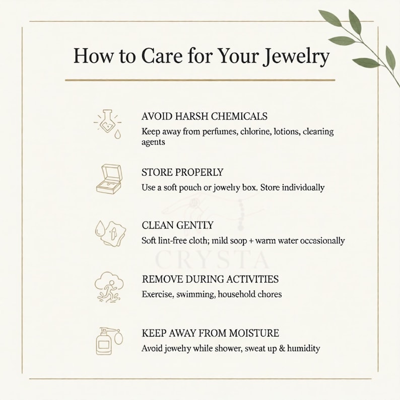 May include: An informational card titled How to Care for Your Jewelry with five sections: Avoid Harsh Chemicals, Store Properly, Clean Gently, Remove During Activities, and Keep Away From Moisture, each accompanied by a small line-art icon.