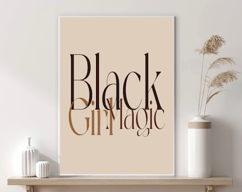 Black Girl Magic Quote Art, Printable Quote Art, Black Girl Wall Art, Bedroom Wall Art, Motivational Print, Inspirational Quote, Modern Art