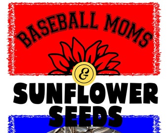 Baseball Mom Sunflower Seeds PNG sublimation