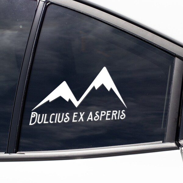 Car Decal Vinyl Laptop Truck Water Bottle "Dulcius ex asperis" Sweeter after Difficulties Latin Phrase Inspirational Quote Hiking Mountains