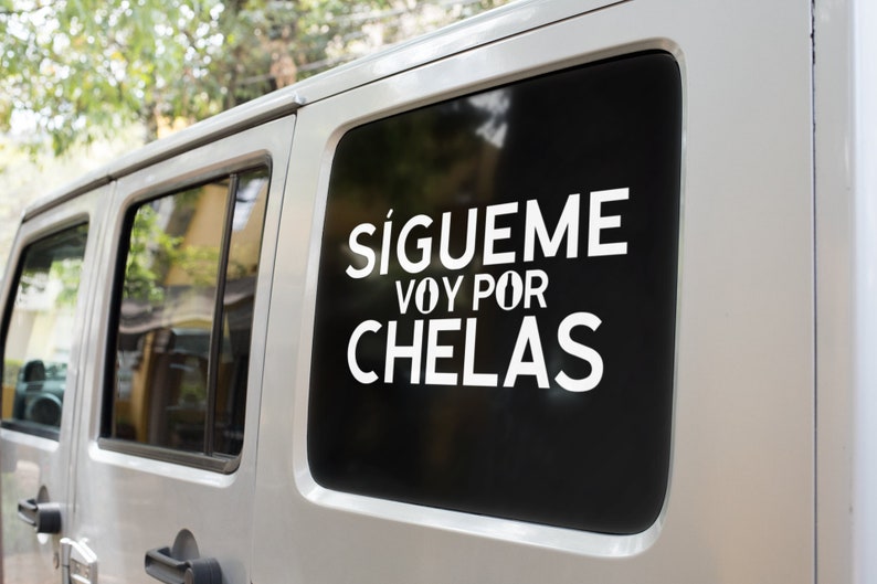 Funny Decal in Spanish Sigueme Voy Por Chelas Sticker Vinyl Etsy