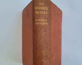 The Wanderer's Necklace by H. Rider Haggard 1914 First Edition