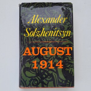 August 1914 by Alexander Solzhenitsyn 1972