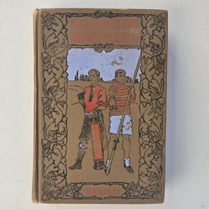 Napoleon And His Marshalls Vol. 1 from Hurst and Company pre 1907