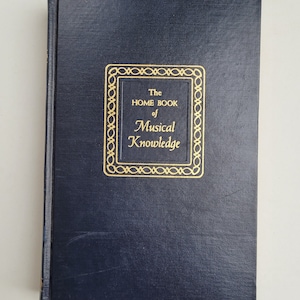 The Home Book of Musical Knowledge by David Ewen 1954 Grolier Inc.