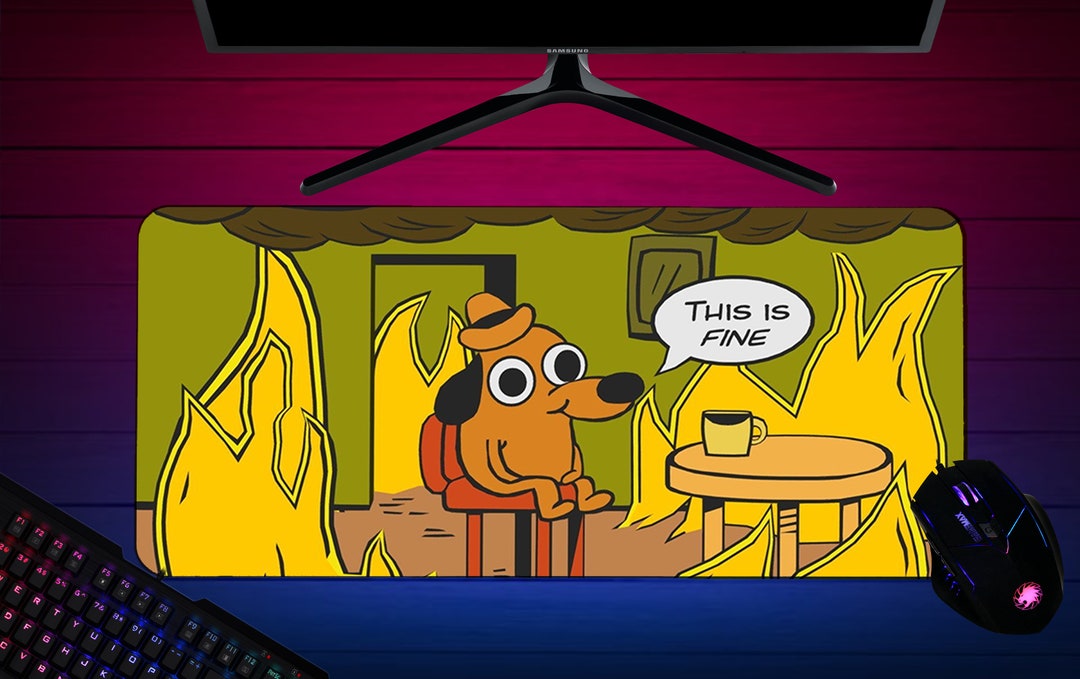 This is Fine Humour Meme desk Mat Mouse Pad Craft - Etsy