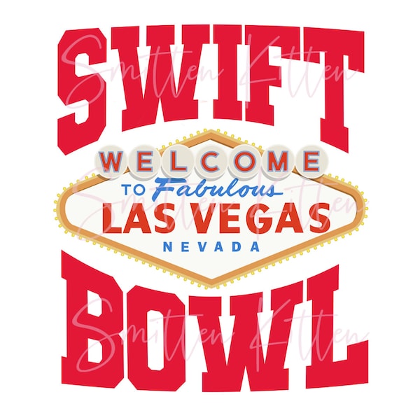 Taylor - Travis Kelce - Chiefs - Swift Bowl - Kelce - KC Chiefs - Super Bowl - Eras Tour - PNG - Digital File - Las Vegas - Football