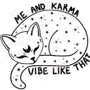 Taylor inspired - Me and Karma Vibe Like That - PNG and SVG File - Karma- The Eras Tour - Sublimation Design - Digital File