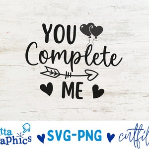 You Complete Me Svg, Valentines Svg, Love Svg File, Valentine's Day Svg, Puzzle Svg, Valentines Design