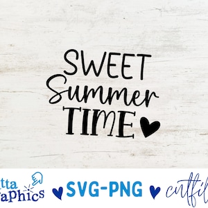 Sweet Summertime Svg, Summertime Svg, Sweet summer Png, Summer Svg, Sweet Summertime Png, Summer tshirt svg, Summer Png, Summer shirt Svg