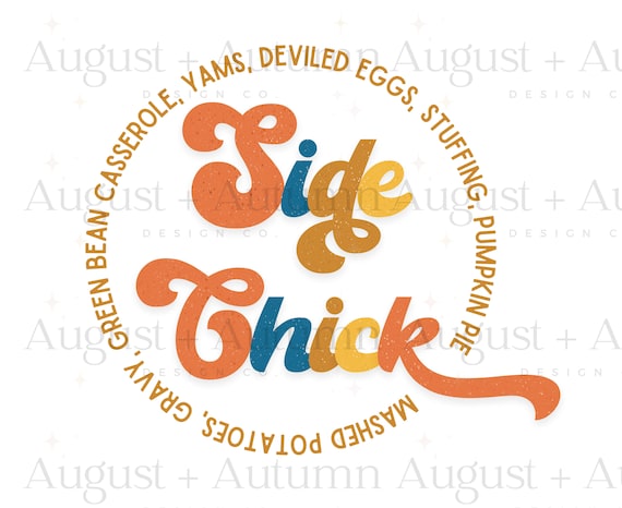 Side Chick Thanksgiving PNG, Thanksgiving Png, Side Chick Thanksgiving Shirt, Thanksgiving Shirt, Fall PNG, Fall Shirt, Autumn PNG
