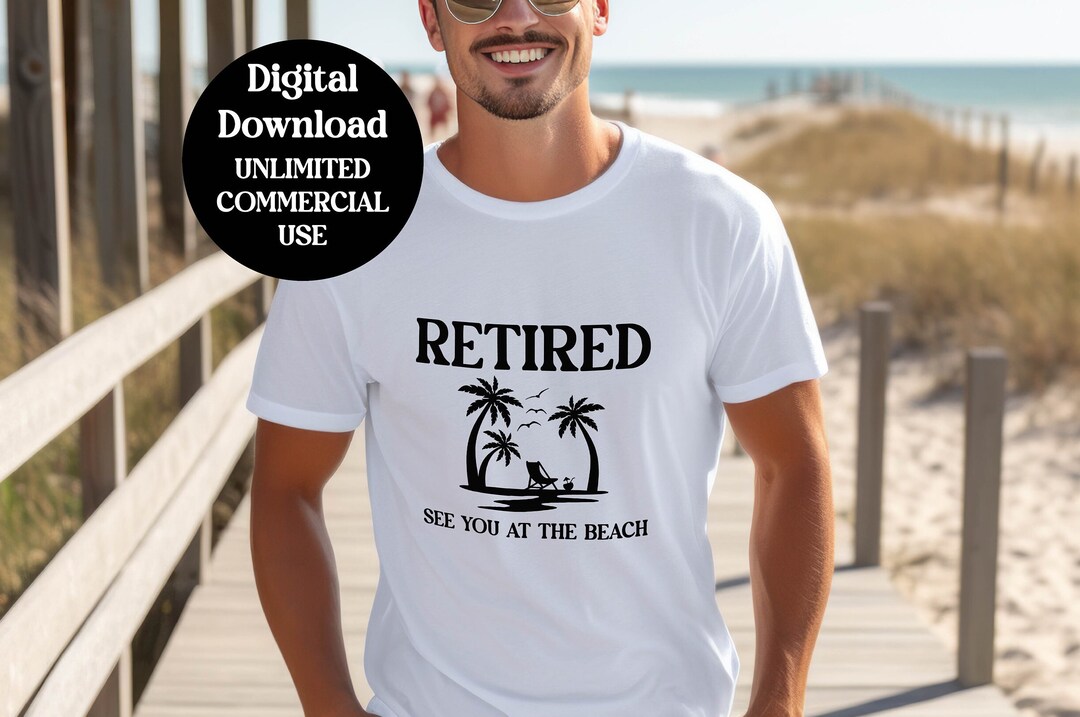 Retired See You at the Beach SVG Perfect Design for Personalized Gifts Beach Lovers and Retirees ...