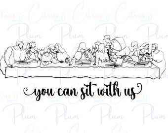 Encouraging Christian SVG - You Can Sit With Us - Instant Download for DIY Projects