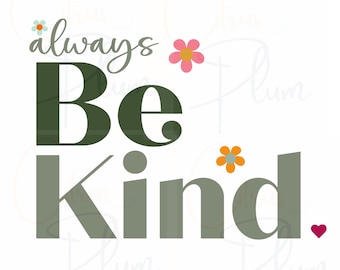 Always Be Kind SVG: Boho Retro Design (Digital Download)