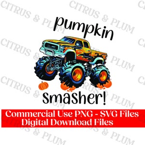 May include: A digital download of a graphic design featuring a cartoon monster truck with flames and the text "Pumpkin Smasher!" in black. The truck is driving over pumpkins. The design is perfect for fall-themed crafts and projects.