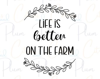 Life is Better On The Farm SVG-PNG: voeg een vleugje boerderijcharme toe aan je projecten