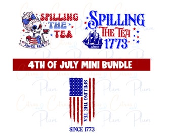 4th Of July SVG | Spilling Tea Since 1773