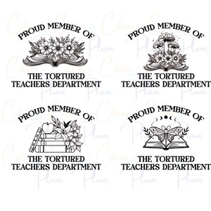 May include: Four black and white illustrations of a book with different floral and nature-themed designs. Each illustration includes the text "Proud Member of The Tortured Teachers Department".