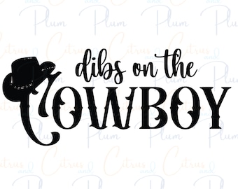 Saddle Up with Style: Dibs On The Cowboy SVG-fil - Direktnedladdning