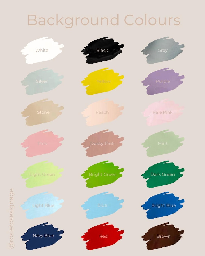May include: A chart of 18 different background colors, including white, black, grey, silver, yellow, purple, stone, peach, pale pink, pink, dusky pink, mint, light green, bright green, dark green, light blue, blue, bright blue, navy blue, red, and brown.