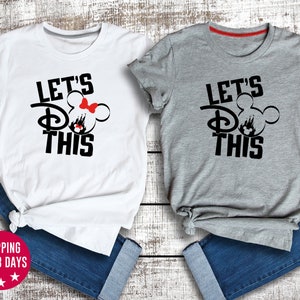 Let's Do This Shirt, Disney Shirt, Disney Family Trip Shirt, Disney Vacation Shirt, First Disney Trip, Kids Disney Shirt, Group Shirt