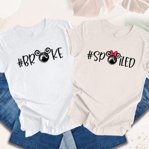 Broke And Spoiled Shirt, Mickey And Minnie Shirt, Family Disney Shirts, Matching Disney Couple Shirt, Disney Sweatshirt,